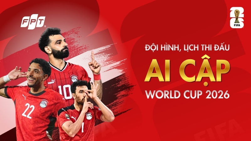 Ai Cập dự World Cup 2026: đội h&igrave;nh v&agrave; lịch đấu mới nhất