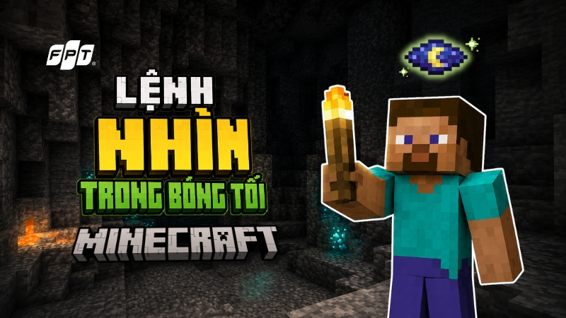 Lệnh nh&igrave;n trong b&oacute;ng tối Minecraft: bật Night Vision nhanh