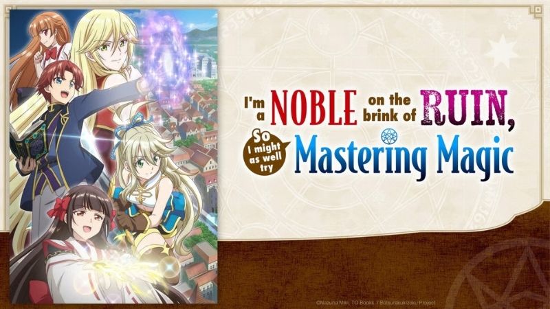 I’m -a -Noble -on -the -Brink -of -Ruin, -So- I -Might -as -Well -Try -Mastering -Magic
