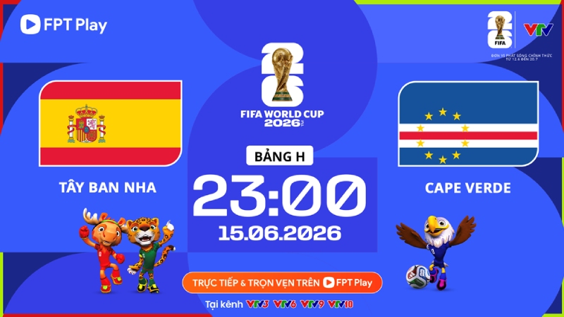 FPT Play tiếp sóng VTV giải FIFA World Cup 2026™