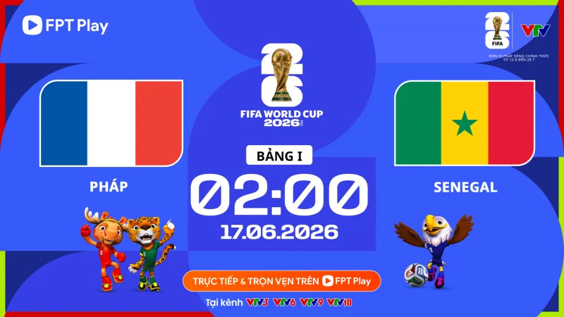 Nhận định Ph&aacute;p vs Senegal (2:00 ng&agrave;y 17/6), World Cup 2026