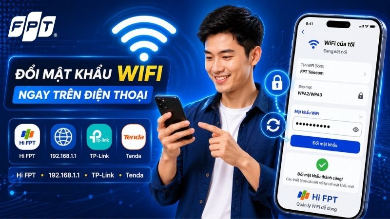 C&aacute;ch đổi mật khẩu WiFi bằng điện thoại nhanh, đơn giản nhất