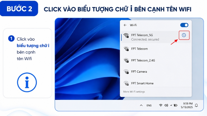 Nhấn chọn biểu tượng chữ i bên phải tên Wifi