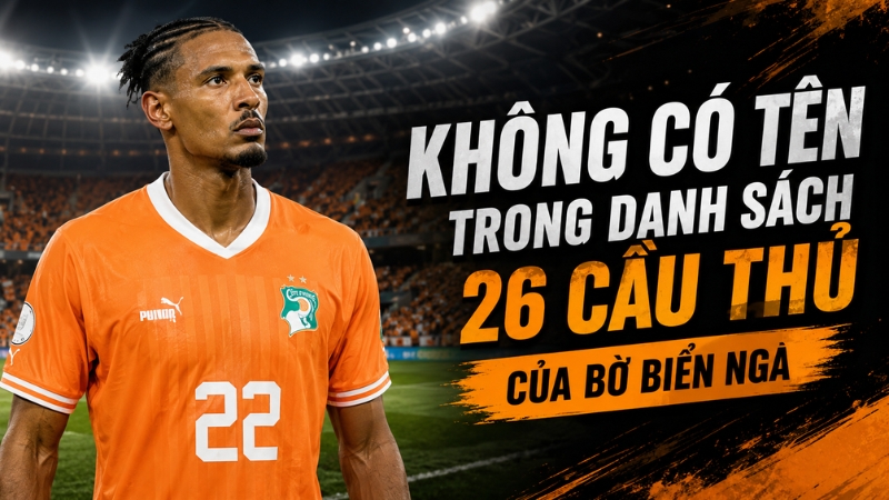 Sébastien Haller vắng mặt tại giải đấu World Cup 2026