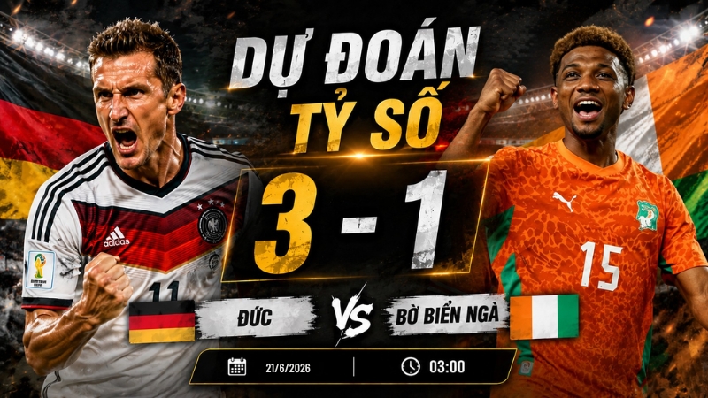 Nhận định Đức sẽ dẫn trước 3 - 1 trước Bờ Biển Ngà