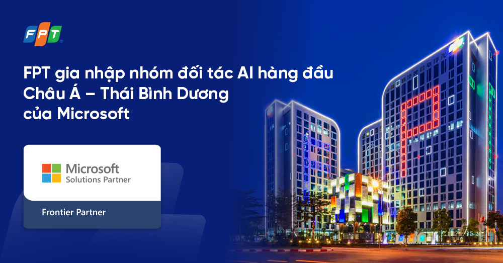 FPT được c&ocirc;ng nhận l&agrave; đối t&aacute;c AI của Microsoft