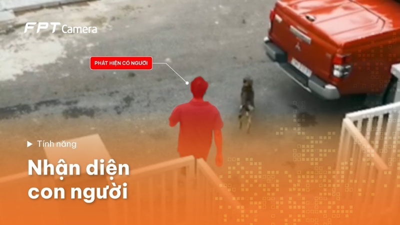 Nhận diện người giúp camera tập trung hơn vào các tình huống cần chú ý