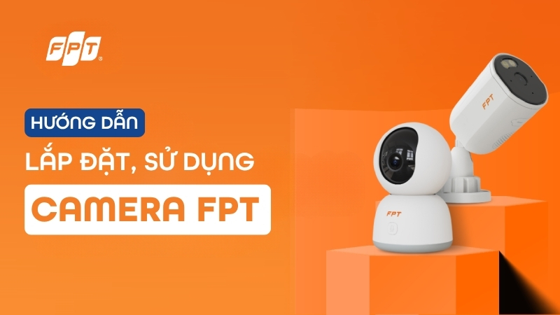 FPT Camera