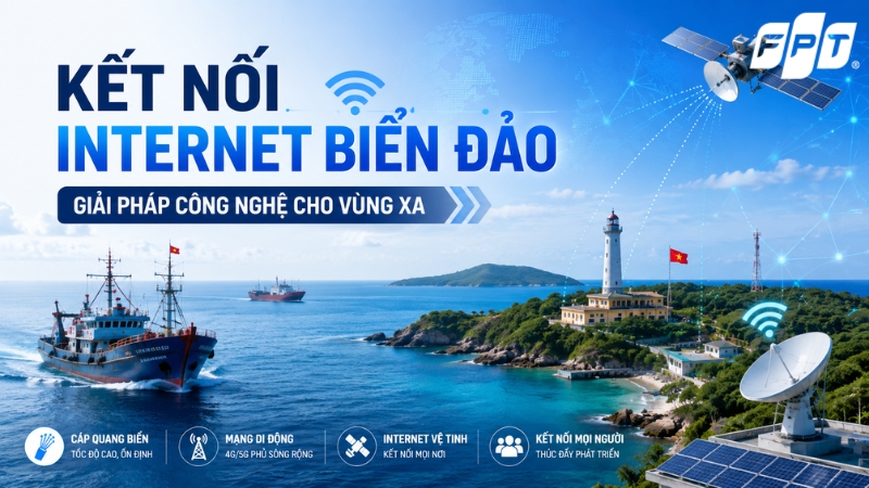 Kết nối Internet biển đảo - giải ph&aacute;p c&ocirc;ng nghệ cho v&ugrave;ng xa