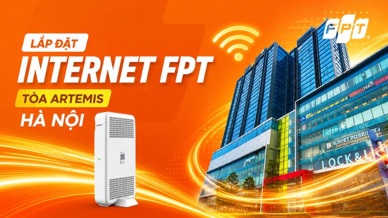 Lắp mạng FPT Artemis Tower Thanh Xu&acirc;n - tốc độ ổn định