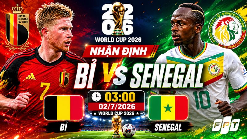 Nhận định Bỉ vs Senegal (3:00 ng&agrave;y 2/7), World Cup 2026