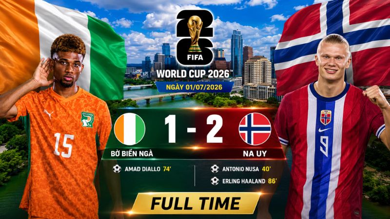 Kết quả Na Uy vs Bờ Biển Ng&agrave; World Cup 2026: Haaland tỏa s&aacute;ng