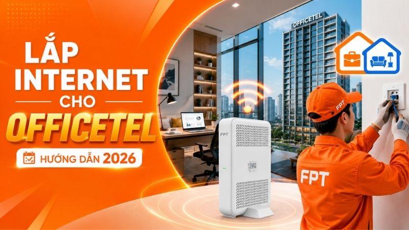 Lắp Internet cho Officetel : Hướng dẫn chọn g&oacute;i & lắp đặt
