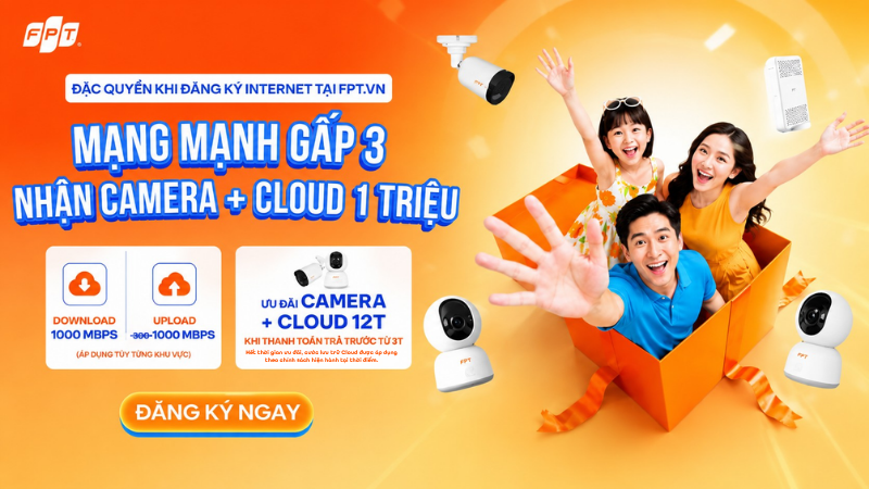 Ưu đ&atilde;i lắp mạng FPT th&aacute;ng 7 - X3 băng th&ocirc;ng, nhận Camera