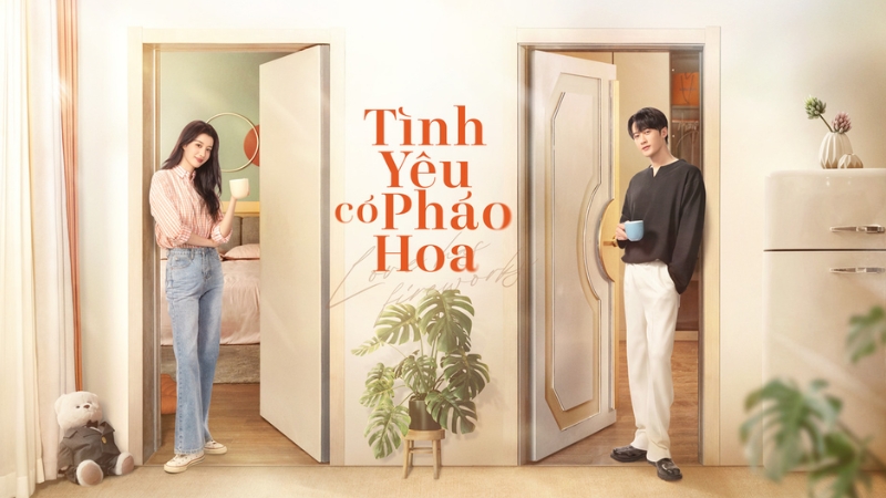 Kịch bản phim Tình Yêu Có Pháo Hoa gần gũi cùng nhiều phân cảnh hài hước