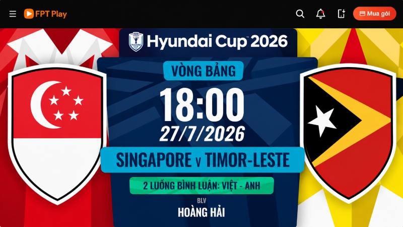 Xem trực tiếp Singapore vs Timor-Leste, 18h00 ng&agrave;y 27/7