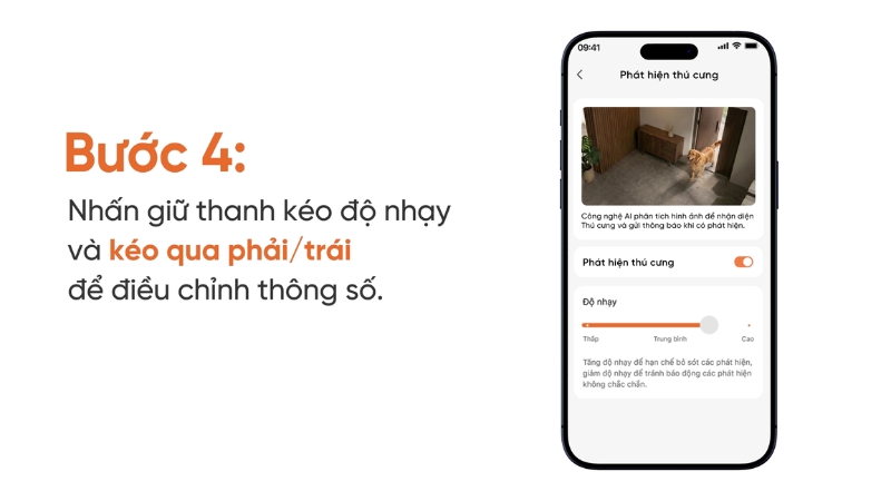 Độ nhạy nên được điều chỉnh theo ánh sáng và không gian lắp đặt