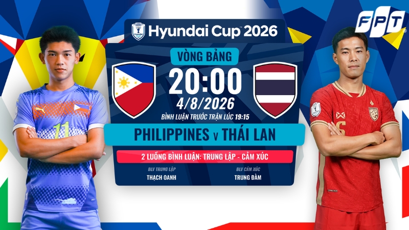 Xem trực tiếp Philippines vs Th&aacute;i Lan 20h00 ng&agrave;y 4/8 ở đ&acirc;u?