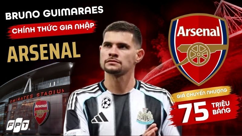 Bruno Guimaraes ch&iacute;nh thức gia nhập Arsenal gi&aacute; 75 triệu bảng