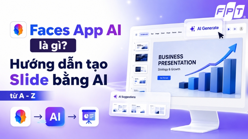 Faces App AI l&agrave; g&igrave;? Hướng dẫn tạo Slide bằng AI từ A - Z