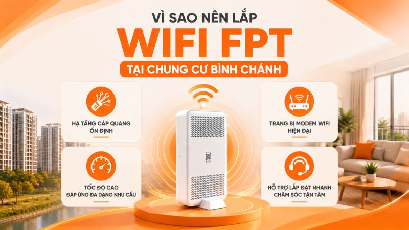 Wifi FPT tốc độ cao, kết nối ổn định cho mọi căn hộ tại Bình Chánh