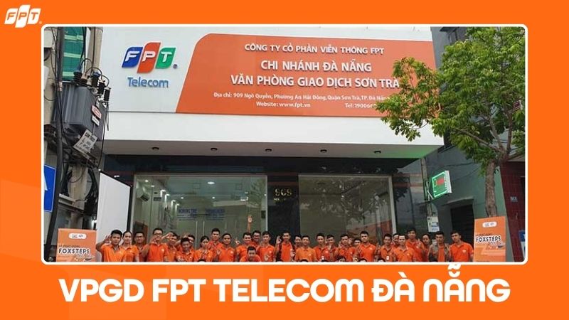 FPT Telecom tại Đ&agrave; Nẵng: Địa chỉ c&aacute;c văn ph&ograve;ng, gi&aacute; cước lắp Wifi