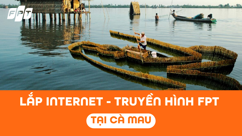 Lắp Internet Truyền H&igrave;nh FPT Play Tại C&agrave; Mau nhận Camera