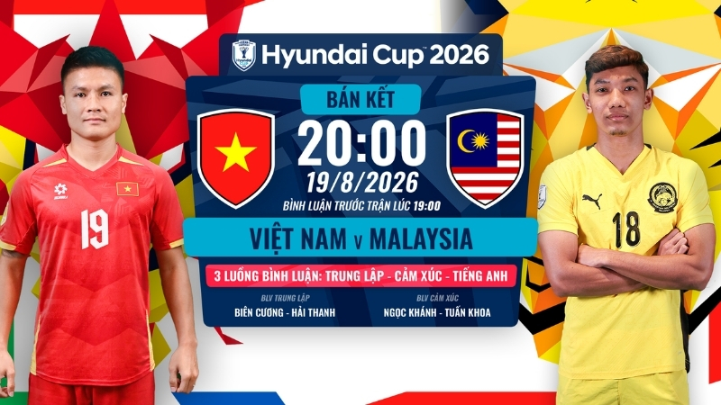 Link xem trực tiếp Việt Nam vs Malaysia 20h00 ng&agrave;y 19/8