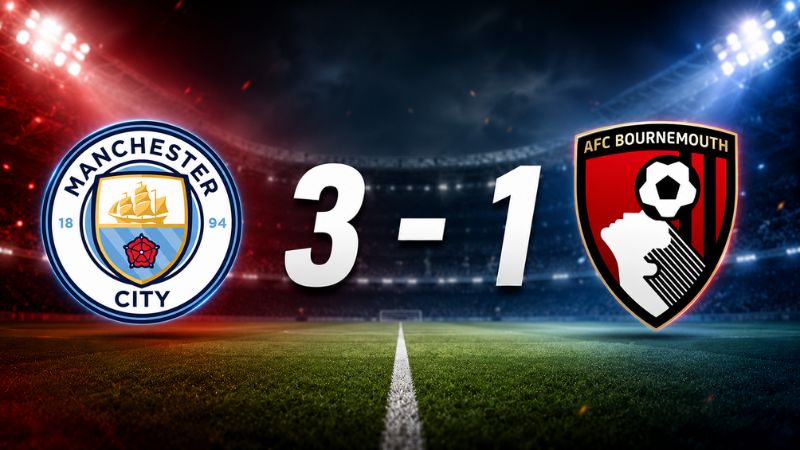 Man City vs Bournemouth sẽ kết thúc với tỷ số dự đoán là: 3 - 1