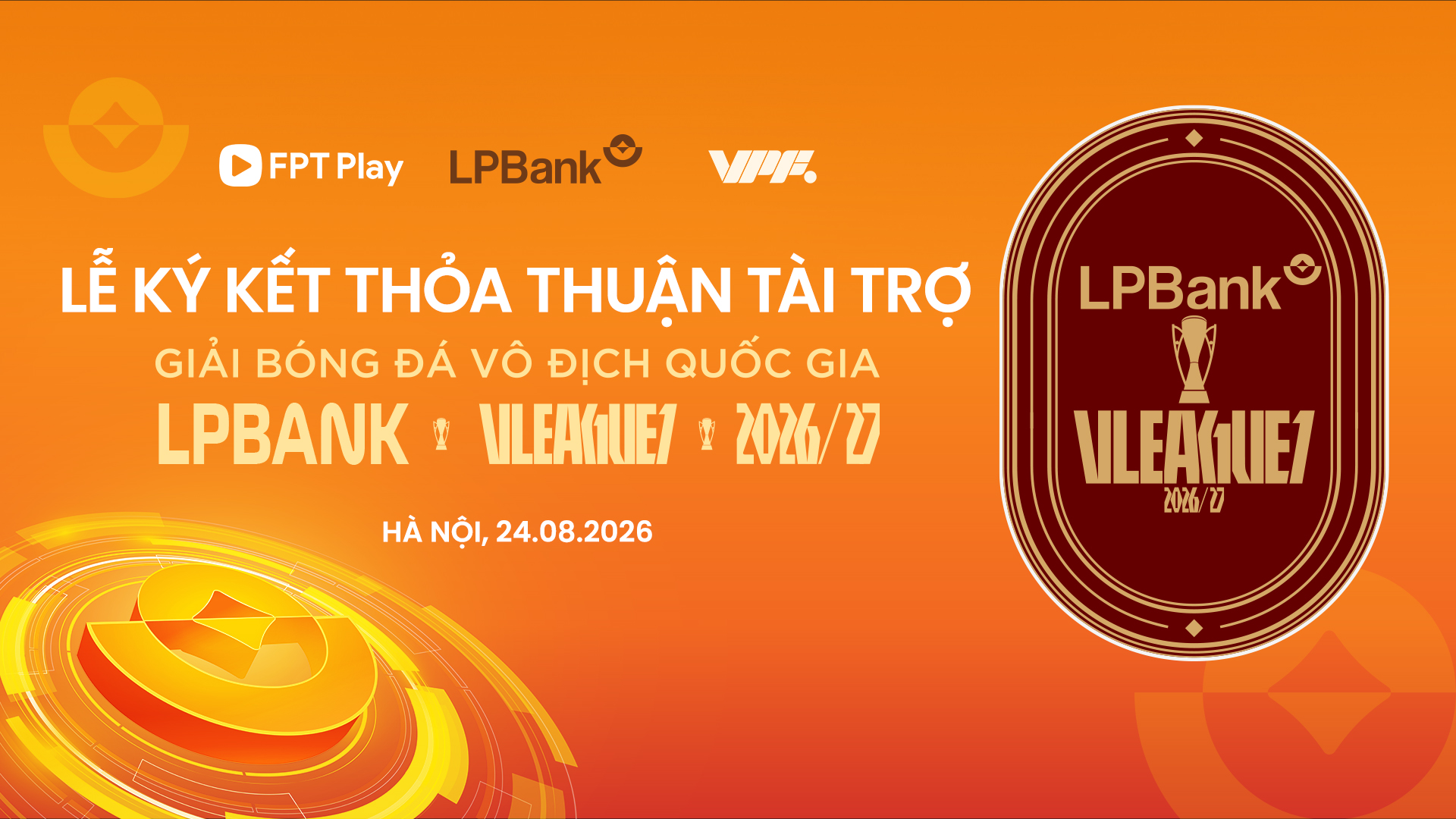 LPBank l&agrave; nh&agrave; t&agrave;i trợ ch&iacute;nh V.League 1 m&ugrave;a giải 2026/27