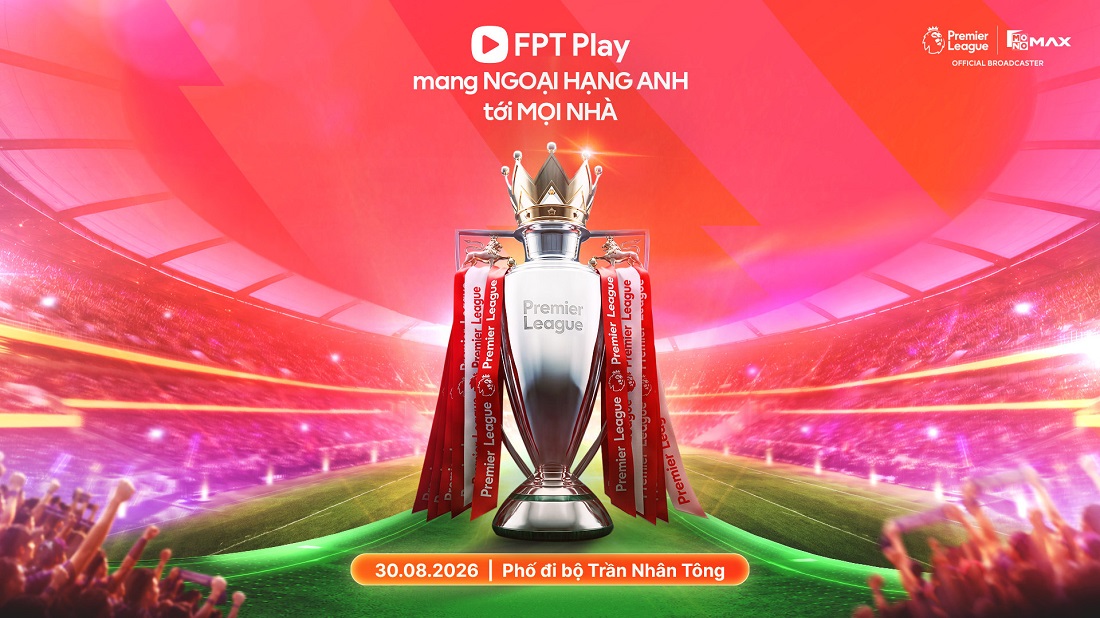 FPT Play mang c&uacute;p Ngoại hạng Anh về Việt Nam