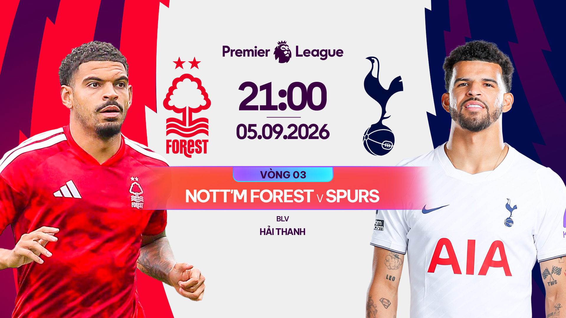 Link xem trực tiếp Nottm Forest vs Tottenham (21h00, ng&agrave;y 5/9)