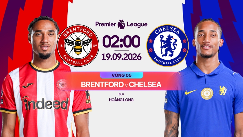 Link xem trực tiếp Brentford vs Chelsea, 02h00 h&ocirc;m nay