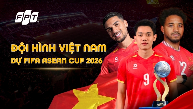 Đội h&igrave;nh Việt Nam dự FIFA ASEAN Cup 2026: Danh s&aacute;ch 23 cầu thủ mới nhất