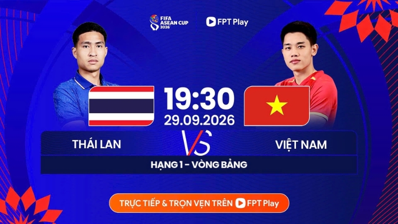 Link xem trực tiếp Việt Nam vs Th&aacute;i Lan, 19h30 h&ocirc;m nay 29/9