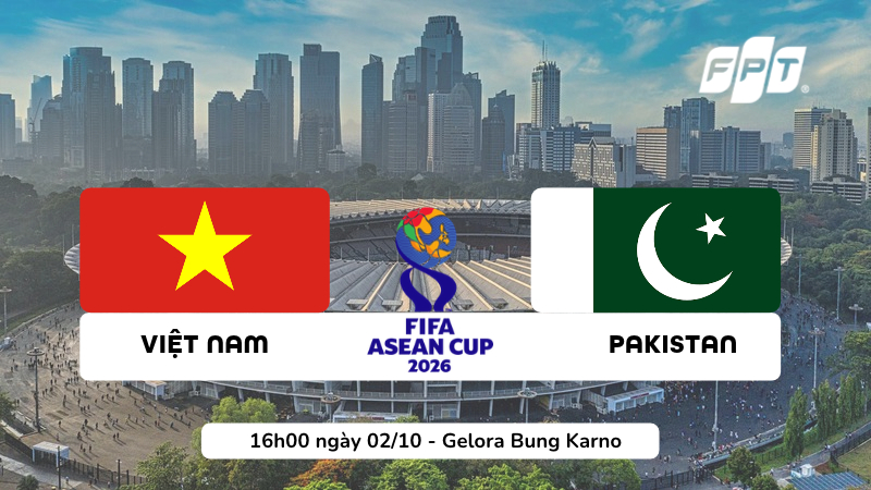 Nhận định Việt Nam vs Pakistan 16h00 ng&agrave;y 2/10: Gi&agrave;nh v&eacute; tranh hạng 3