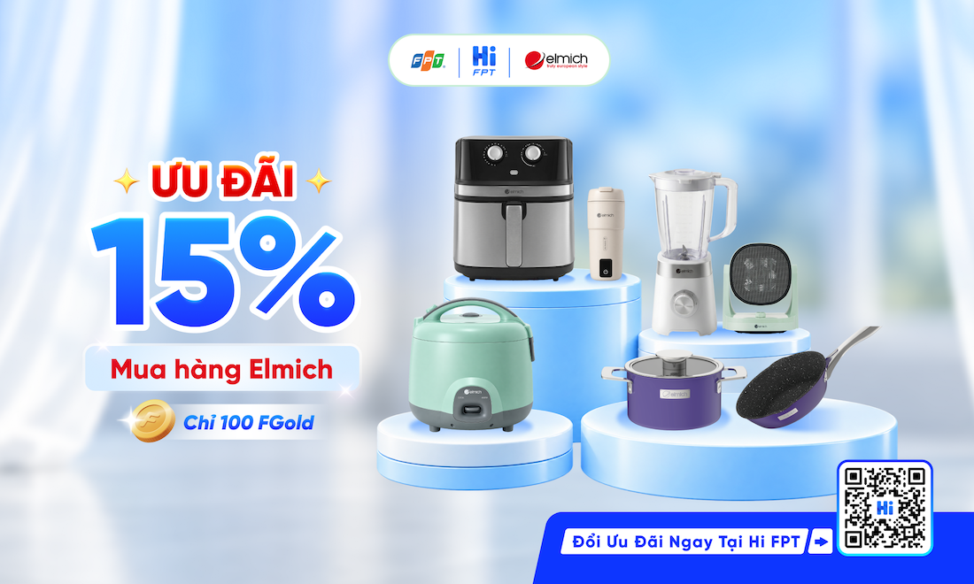 Ưu đ&atilde;i giảm 15% to&agrave;n bộ sản phẩm ELMICH với chỉ 100 FGold!