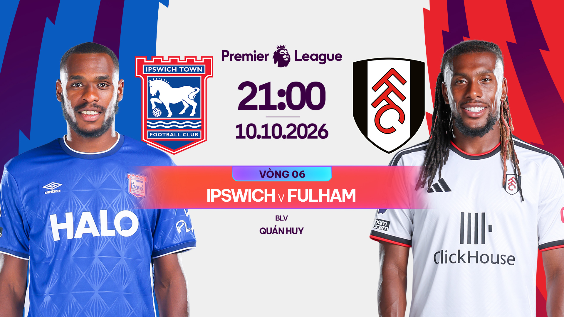 Link xem Ipswich vs Fulham, 21h00 ng&agrave;y 10/10 tr&ecirc;n FPT Play