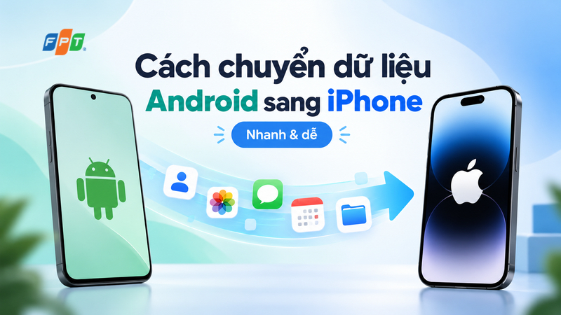 C&aacute;ch chuyển dữ liệu từ Android sang iPhone nhanh, đầy đủ