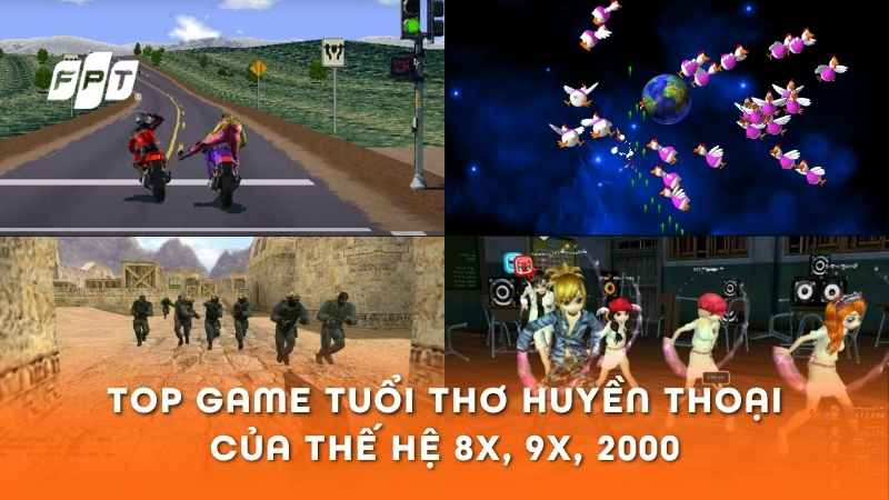 Top 15 game tuổi thơ huyền thoại của thế hệ 8x, 9x, 2000