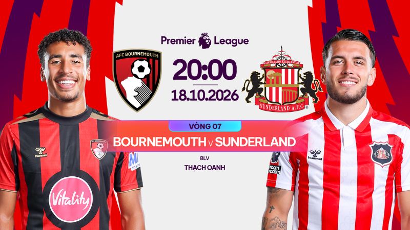 Link xem Bournemouth vs Sunderland, 20h00 ng&agrave;y 18/10 tr&ecirc;n FPT Play