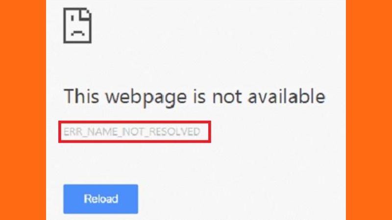 Giao diện lỗi ERR_NAME_NOT_RESOLVED trên Chrome