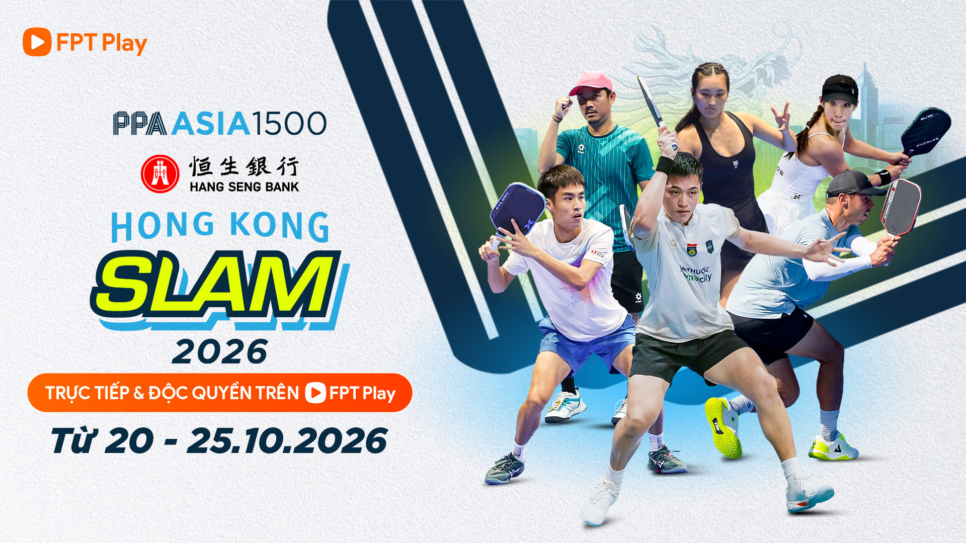 FPT Play trực tiếp PPA Tour Asia 1500 Hong Kong Slam 2026