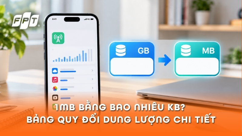 1GB bằng bao nhi&ecirc;u MB? C&aacute;ch quy đổi GB sang MB ch&iacute;nh x&aacute;c