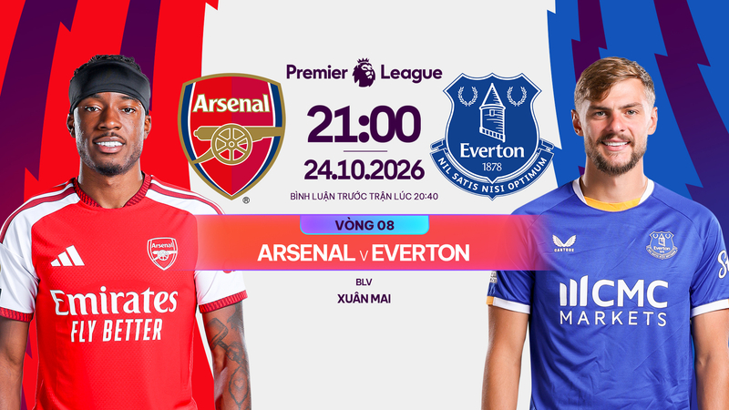 Link xem Arsenal vs Everton l&uacute;c 21h00 ng&agrave;y 24/10/2026