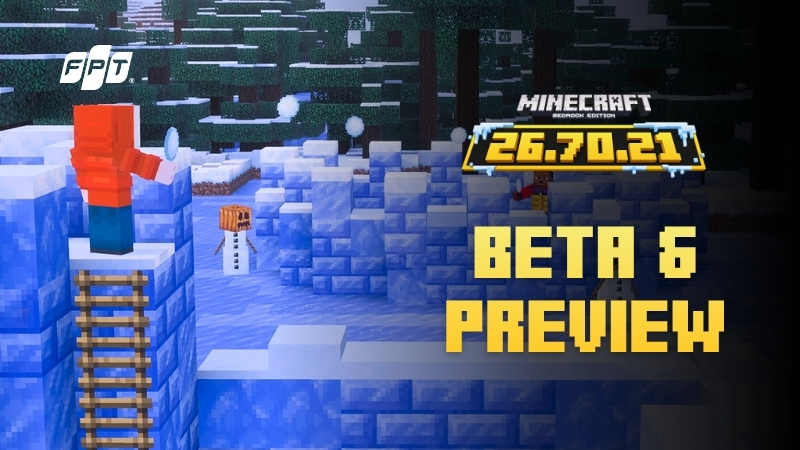 Cách tải Minecraft Bedrock 26.70.21 beta và preview mới nhất