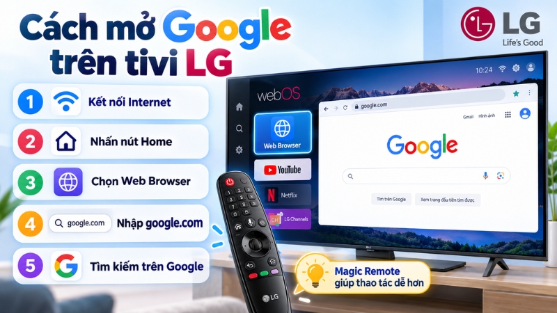 Cách mở Google trên tivi LG dễ dàng