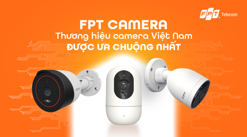 camera fpt - thương hiệu camera được yêu thích nhất