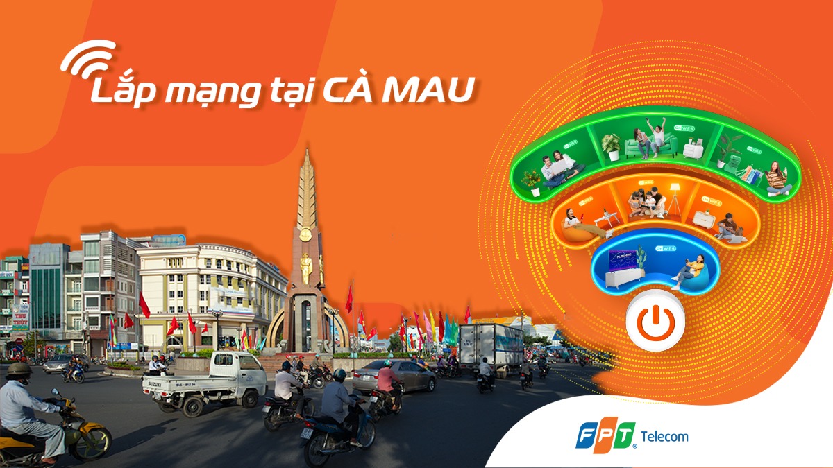 Khuyến mãi lắp Internet Wi-Fi FPT tại Cà Mau mới nhất