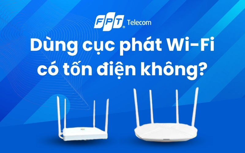 dùng cục phát wifi có tốn điện không